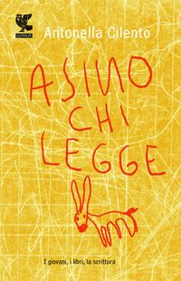 Antonella Cilento - Asino chi legge 