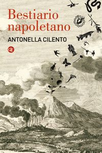 Bestiario Napoletano - Antonella Cilento